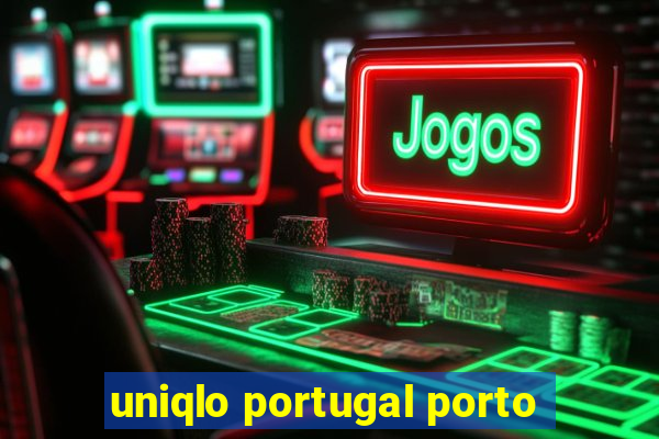 uniqlo portugal porto