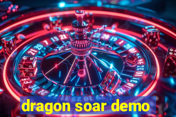 dragon soar demo