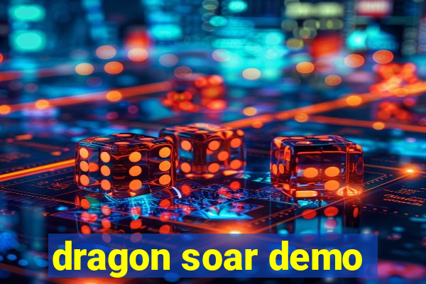dragon soar demo
