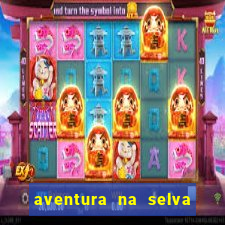 aventura na selva uma fernando sabino uma