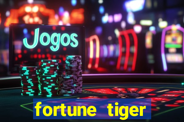 fortune tiger plataforma de 1 real