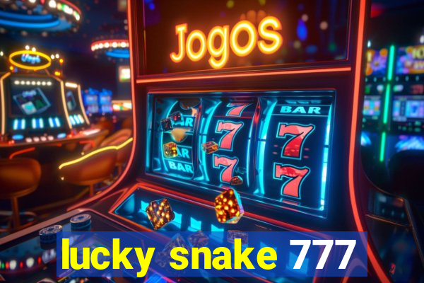 lucky snake 777