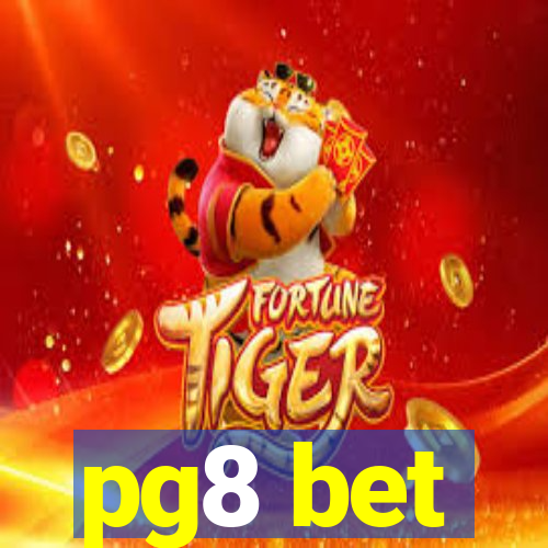 pg8 bet