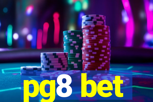 pg8 bet
