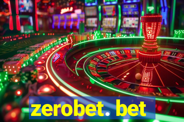 zerobet. bet