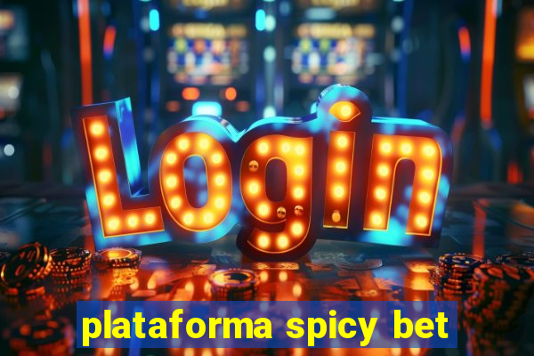 plataforma spicy bet