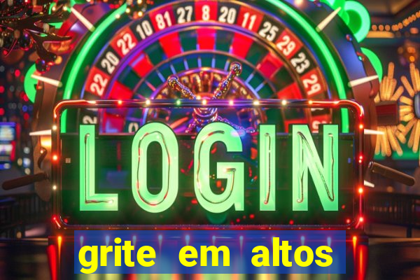 grite em altos brados, disse aquele que lutou contra o caos com caos