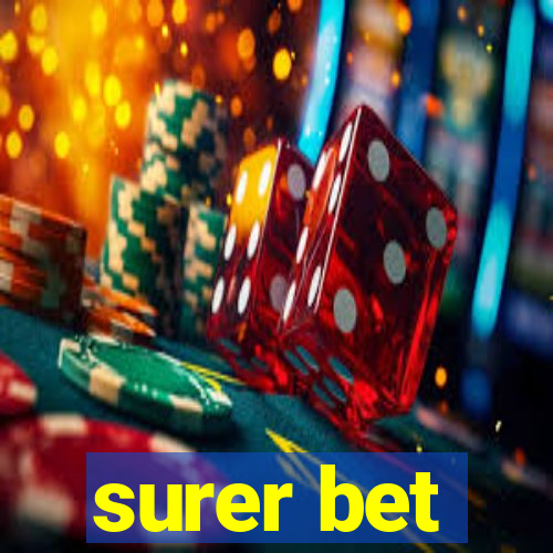 surer bet
