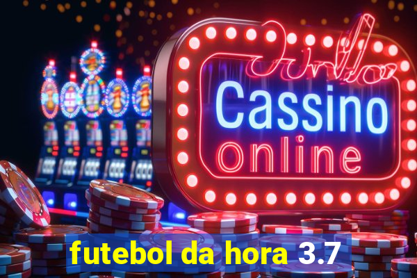 futebol da hora 3.7
