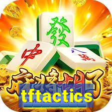 tftactics