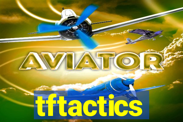 tftactics