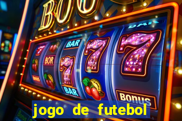 jogo de futebol com dinheiro infinito
