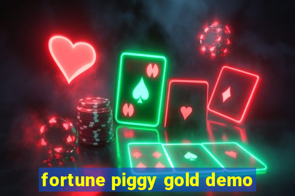 fortune piggy gold demo