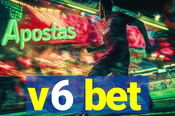 v6 bet