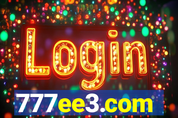 777ee3.com