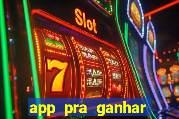 app pra ganhar dinheiro jogando