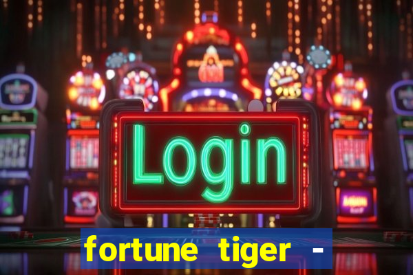 fortune tiger - horário das cartas 10x