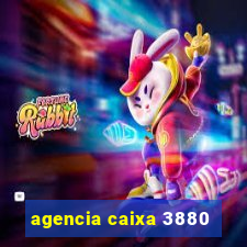 agencia caixa 3880