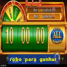 robo para ganhar no fortune tiger