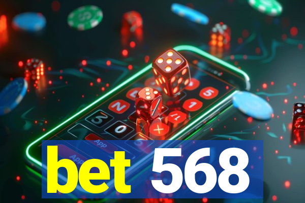 bet 568