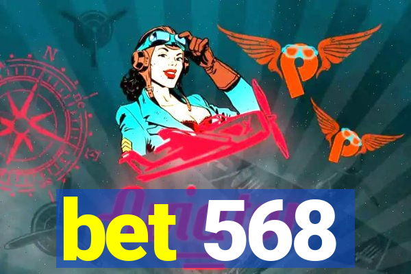 bet 568