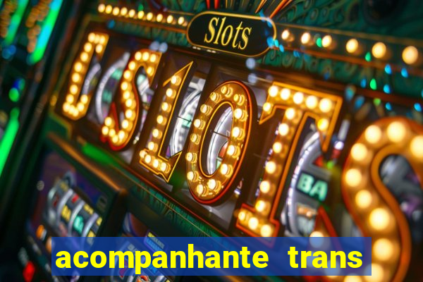 acompanhante trans de santos