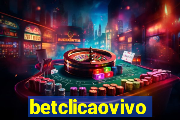 betclicaovivo