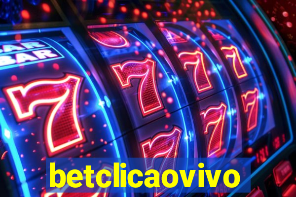 betclicaovivo