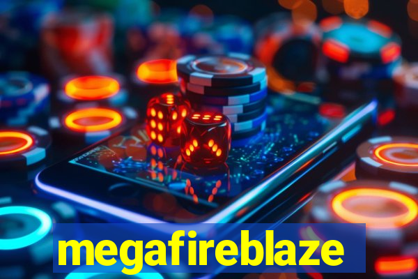 megafireblaze