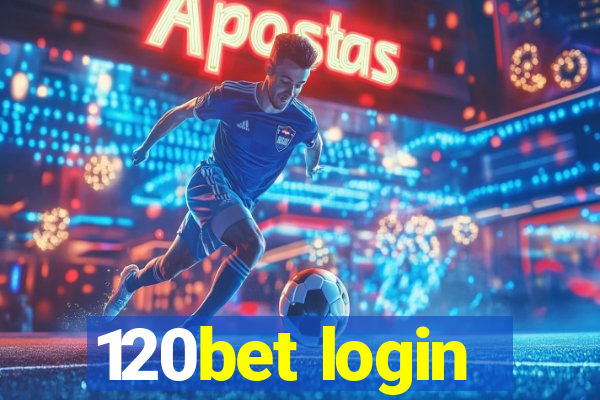 120bet login