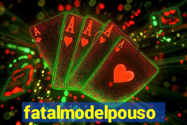 fatalmodelpousoalegre