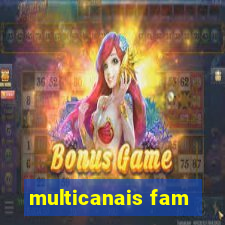 multicanais fam