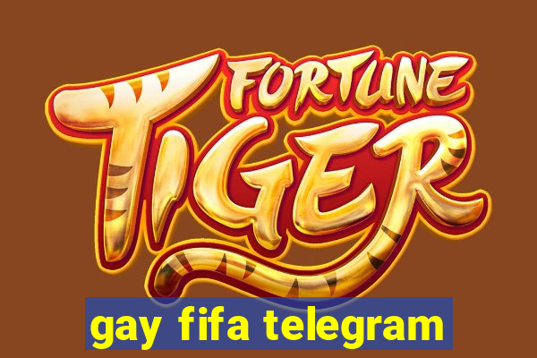 gay fifa telegram