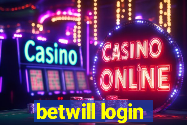 betwill login