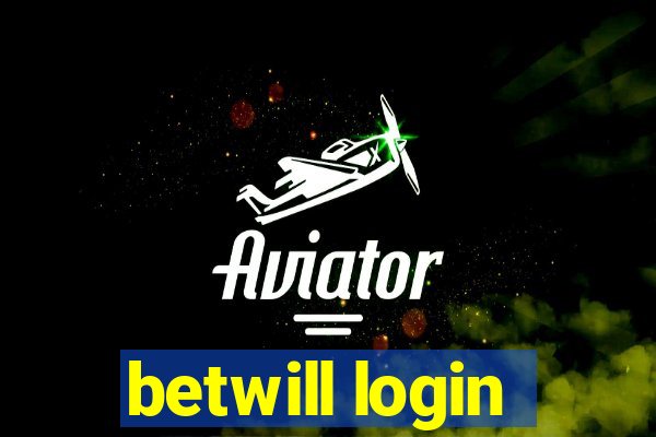 betwill login