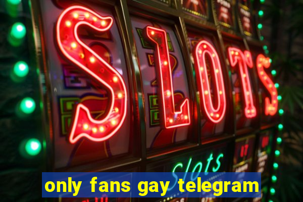 only fans gay telegram