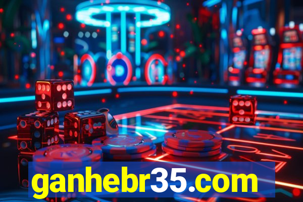 ganhebr35.com