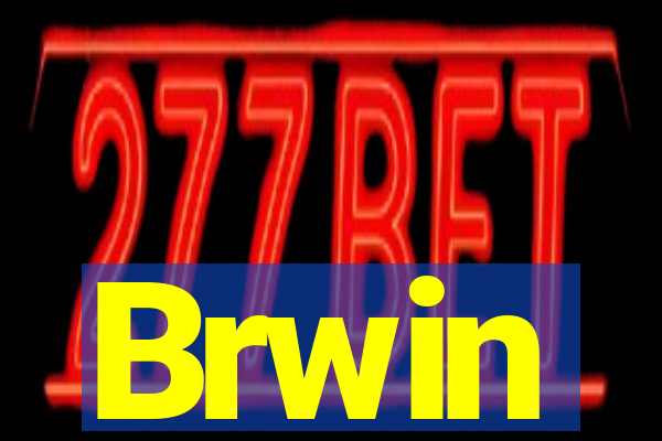 Brwin