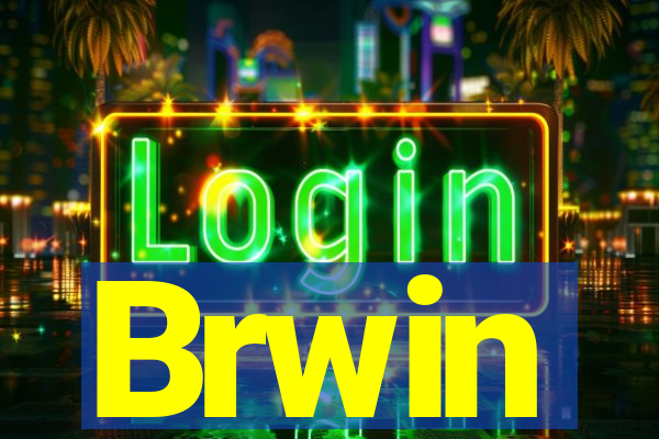 Brwin