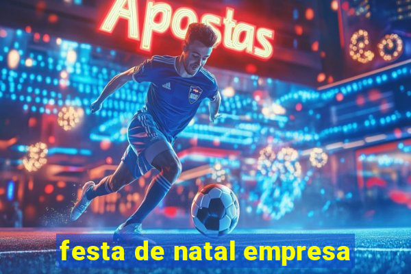 festa de natal empresa
