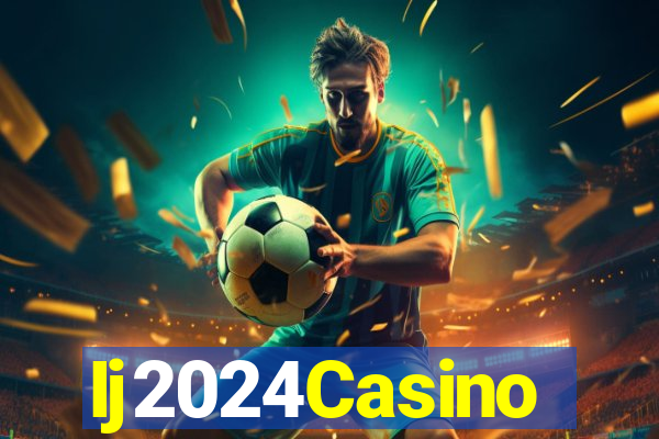 Ij2024Casino