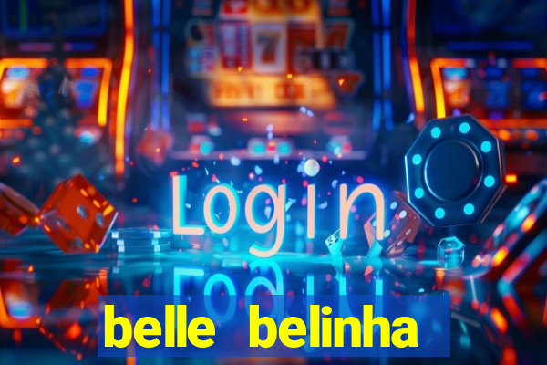 belle belinha privacy free