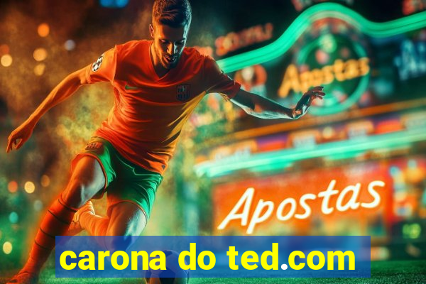 carona do ted.com