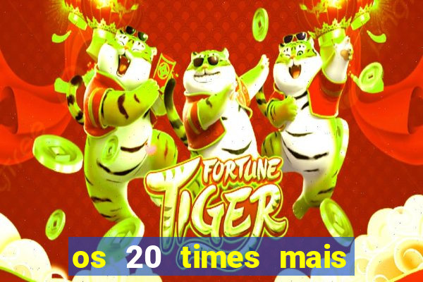 os 20 times mais antigos do brasil