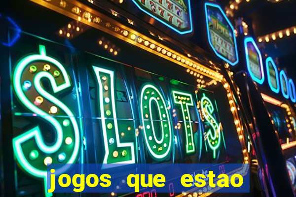 jogos que estao pagando agora