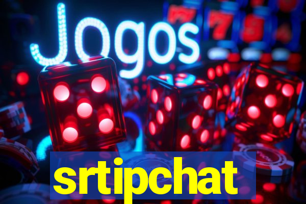 srtipchat