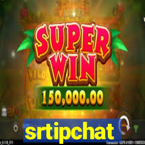 srtipchat