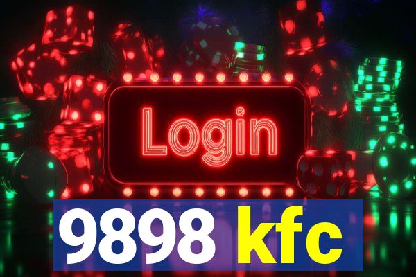 9898 kfc
