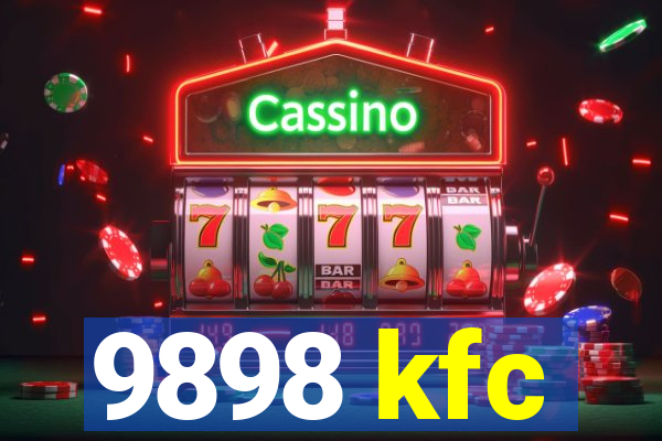 9898 kfc