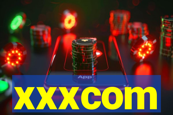xxxcom